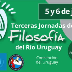 Terceras Jornadas de Filosofía del Río Uruguay